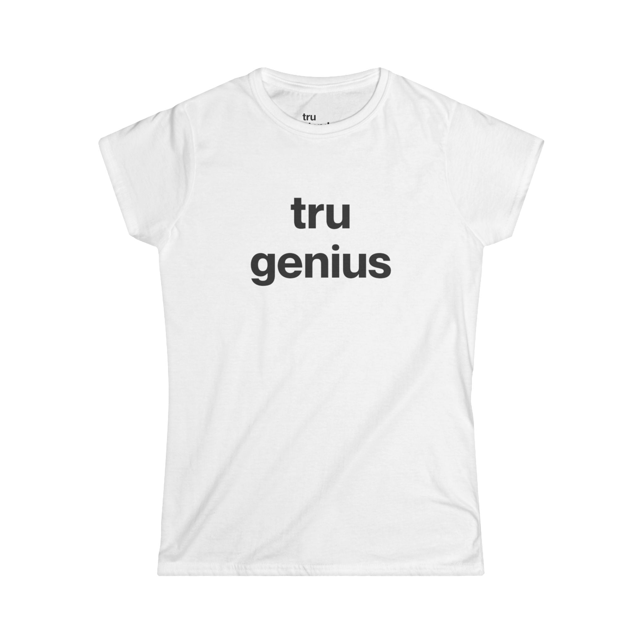tru genius Baby Tee