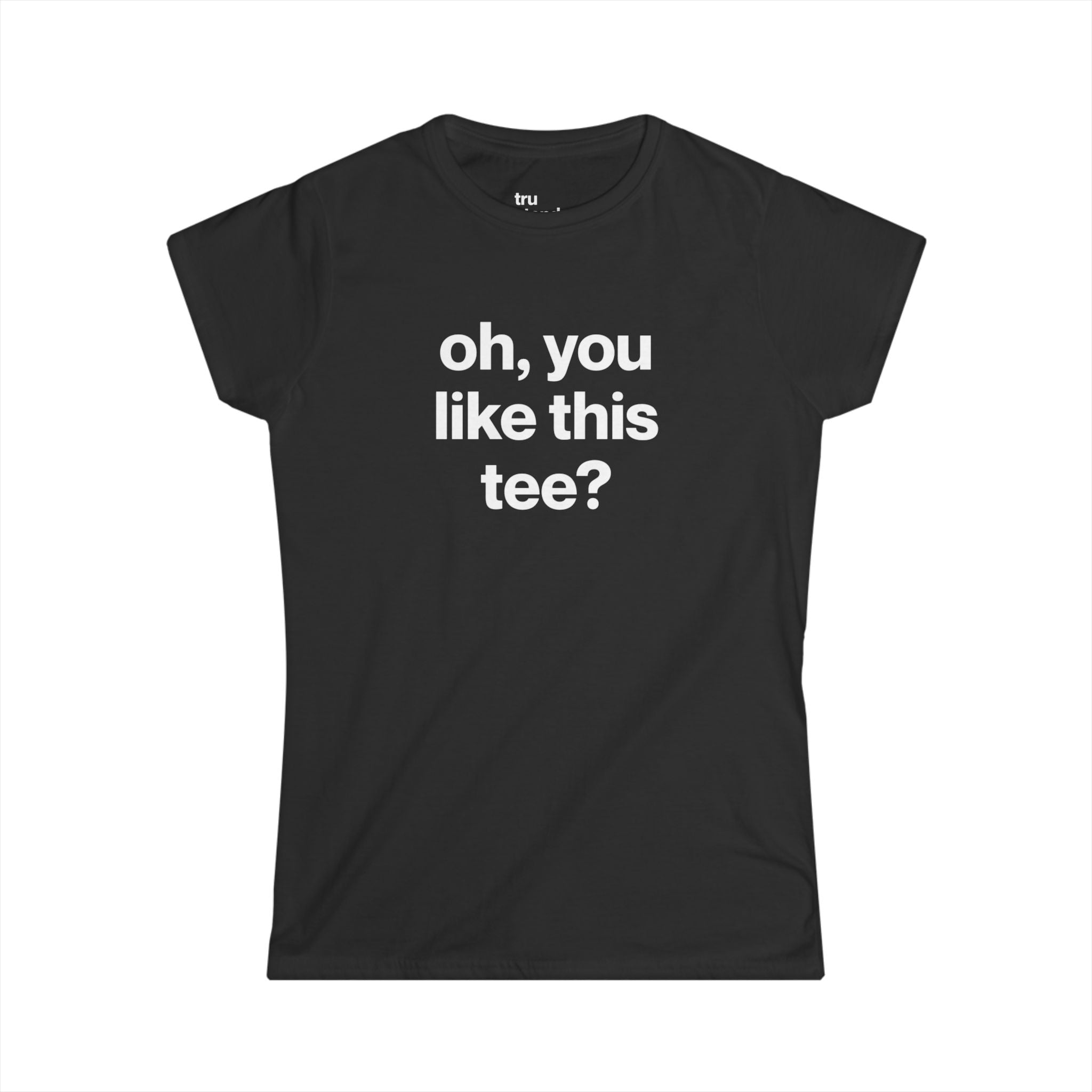 oh, you like this tee? Baby Tee