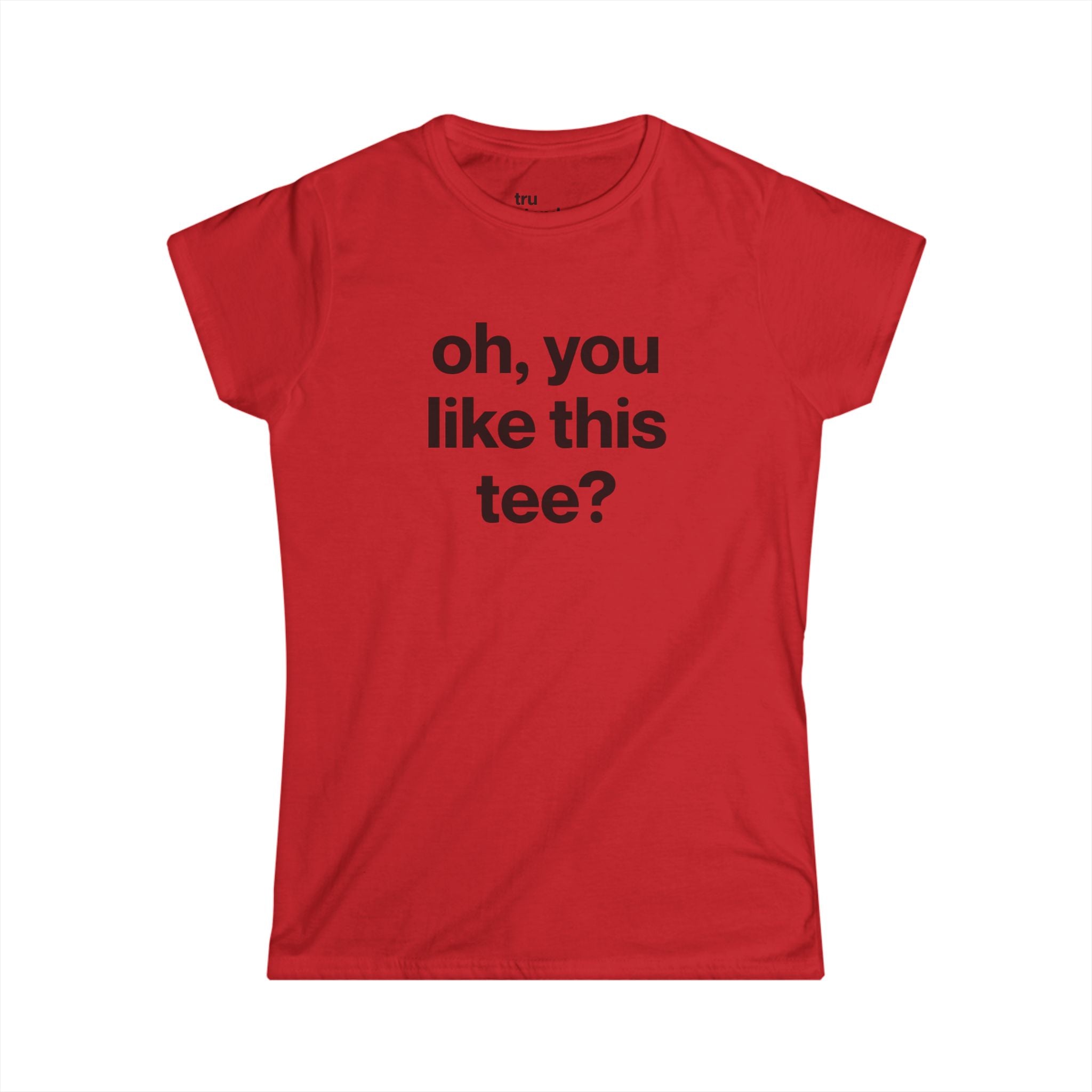 oh, you like this tee? Baby Tee
