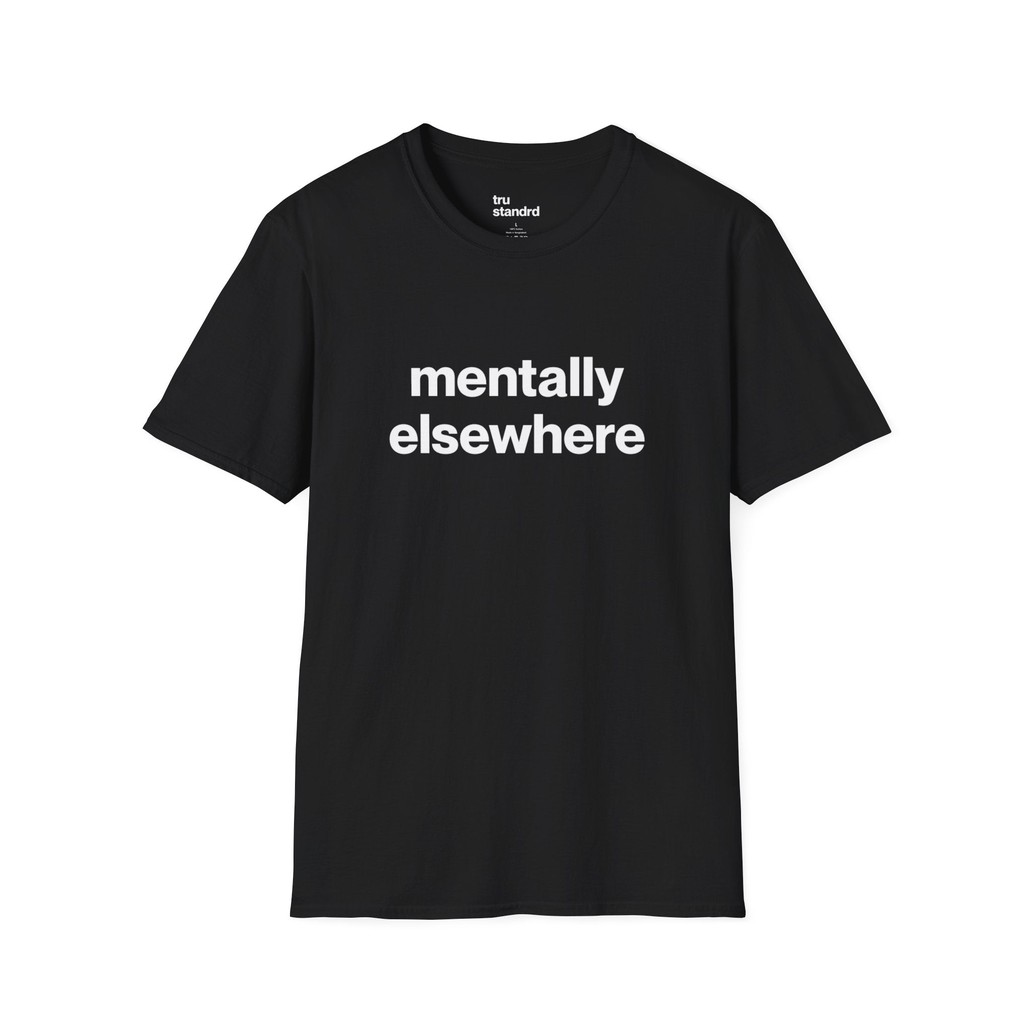 mentally elsewhere Unisex Tee